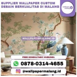 Supplier Wallpaper Custom Desain Berkualitas di Malang